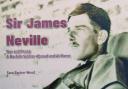 Sir James Neville: War and Peace – a Norfolk Soldier Abroad and at Home by Sara Barton-Woo